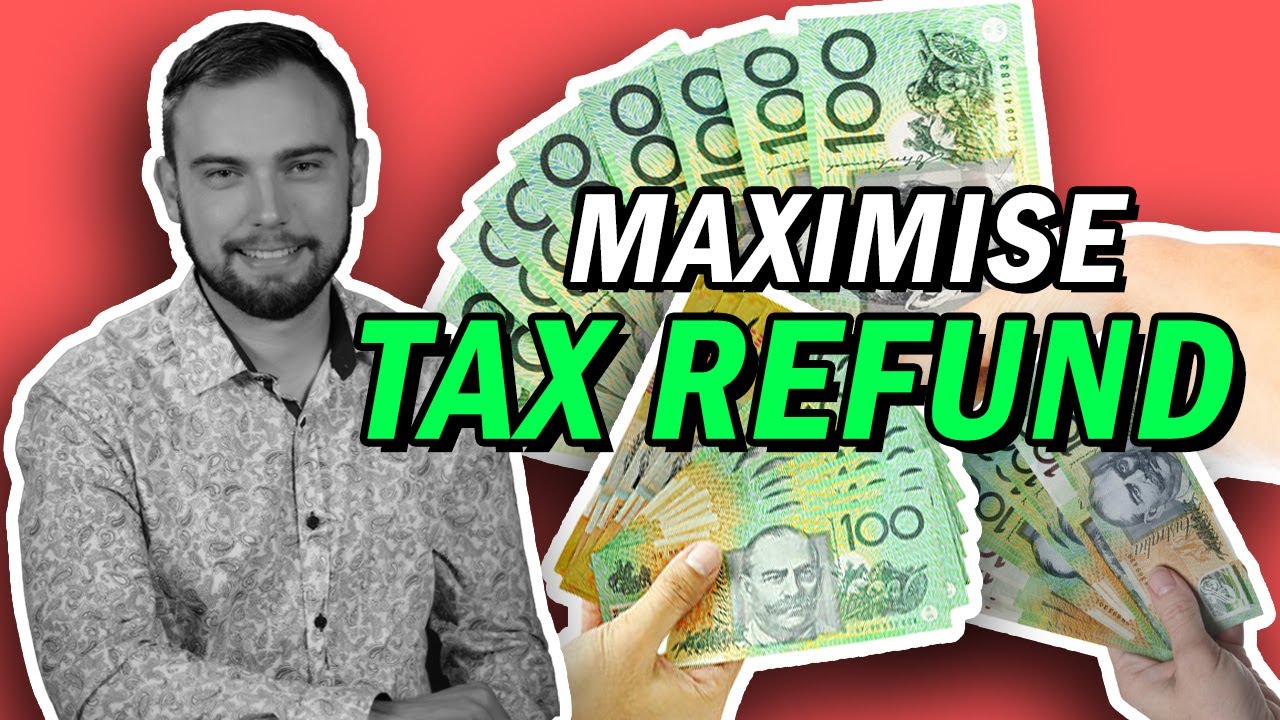 increase my tax refund Australia